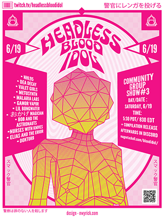 HEADLESS BLOOD IDOL GROUP SHOW 3 - FLYER BY MALARIA LABS